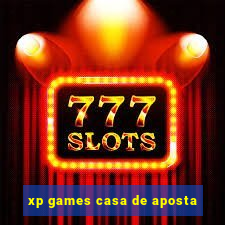 xp games casa de aposta